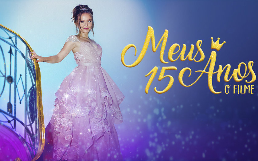 Meus 15 Anos: O Filme | Filme