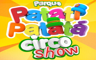 Teatro: Parque Patati Patatá Circo Show 