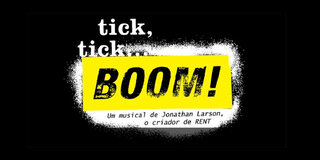 Teatro: Tick, Tick… Boom! 