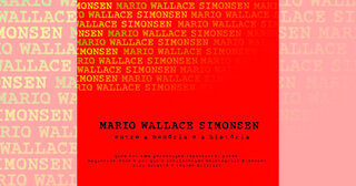 Cinema: Mário Wallace Simonsen - Entre a Memória e a História