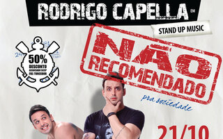 RODRIGO CAPELLA: NÃO RECOMENDADO PARA A SOCIEDADE | COMÉDIA STAND-UP