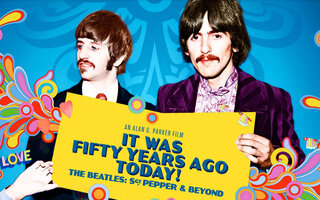 It Was Fifty Years Ago Today! The Beatles: Sgt Pepper And Beyond
