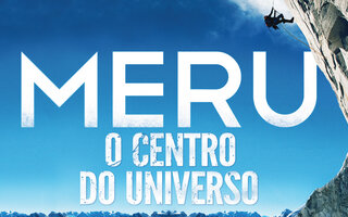 Meru - O Centro do Universo | Documentário