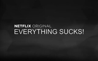 Everything Sucks! | Série