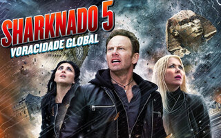 Sharknado 5: Voracidade Global