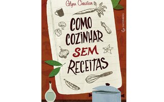 Como cozinhar sem receitas