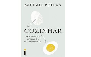 Cozinhar, uma história natural da transformação