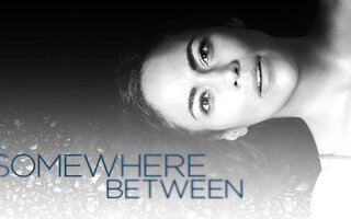 Somewhere Between | Série