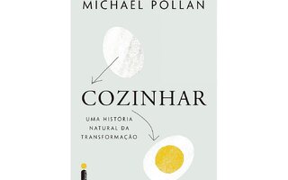 Cozinhar, uma história natural da transformação