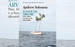 “Longe da árvore”, de Andrew Solomon