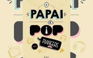 “Papai é pop – um livro sobre todos os tipos de pai”, de Marcos Piangers