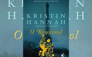 O Rouxinol, de Kristin Hannah