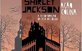 A Assombração da Casa da Colina, Shirley Jackson