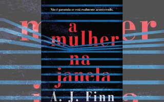 A Mulher na Janela, de A.J. Finn