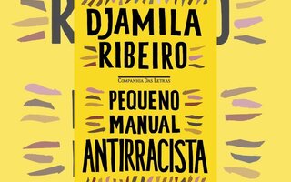 Pequeno Manual Antirracista - Djamila Ribeiro