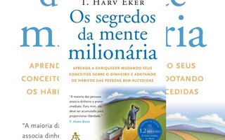 Os segredos da mente milionária, T. Harv Eker