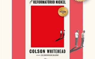 O Reformatório Nickel, Colson Whitehead