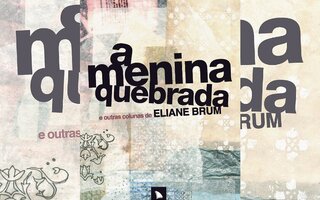 A MENINA QUEBRADA, ELIANE BRUM