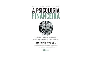A Psicologia Financeira, de Morgan Housel
