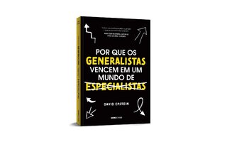 Porque os generalistas vencem em um mundo de especialistas, de David Epstein