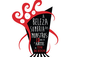 A Beleza Sombria dos Monstros: A Arte de Tim Burton