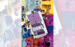 Os 50 maiores shows da história da música