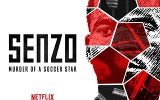 Senzo: O Assassinato de um Craque (Série Documental | Netflix)