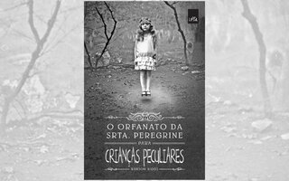 O Orfanato da Srta. Peregrine Para Crianças Peculiares