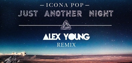Alex Young agrada a todos em remix de "Just Another Night" do Icona Pop