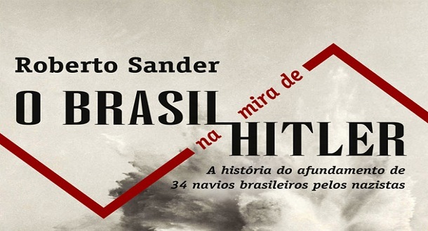 o brasil na mira de hitler