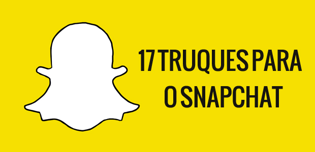 Comportamento: Conheça 17 truques para aproveitar melhor o Snapchat