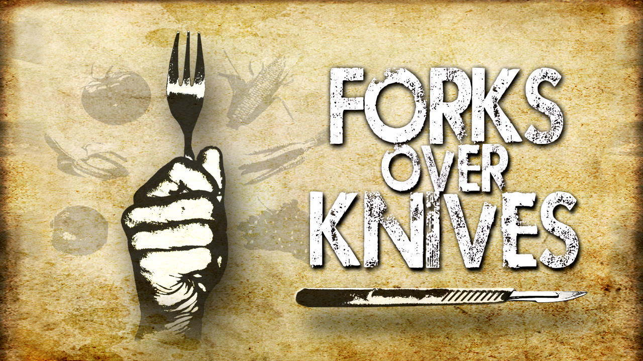 FORKS OVER KNIVES 