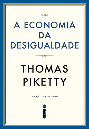 A ECONOMIA DA DESIGUALDADE