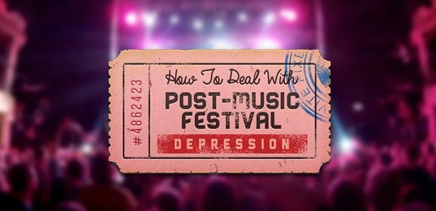 Comportamento: 13 coisas que acontecem quando você está com depressão pós-festival/show