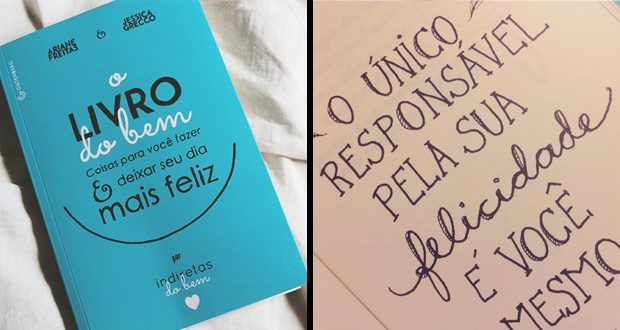 O Livro do Bem: Coisas para Você Fazer e Deixar o Seu Dia Mais Feliz