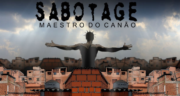 Na Cidade: Sabotage: O Maestro do Canão