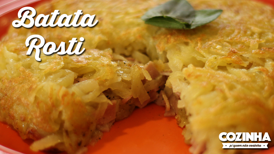 Restaurantes: Aprenda a fazer uma saborosa batata rosti