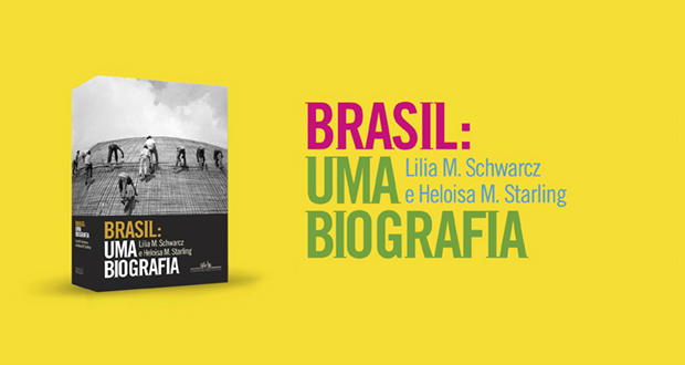  Brasil: Uma Biografia (Lilia M. Schwarcz e Heloisa M. Starling)