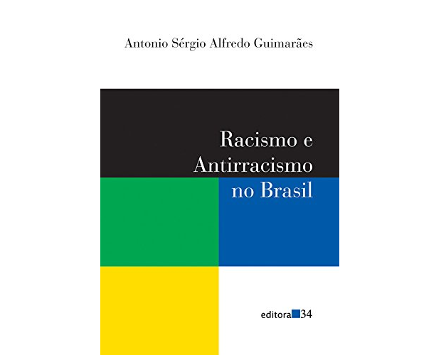 RACISMO E ANTIRACISMO NO BRASIL